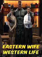 Eastern Wife Western Life- [By DerangedAristocrat]