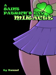 A Saint Patrick’s Day Miracle- [By Kannel]