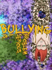 Bullying is a Serious Problem Ch. 1- [By Deplorabul]