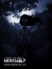How to Be a Werewolf- [By Hiveworks]