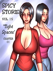 Spicy Stories 15- Tight Spaces- [By NGT]