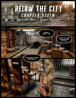 Below The City Ch. 7- [By Blackadder]
