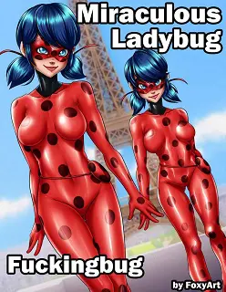 Fuckingbug- Miraculous Ladybug- [By Foxyart]