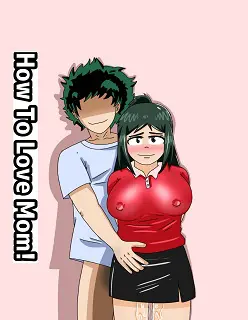 My Hero Academia- How To Love Mom