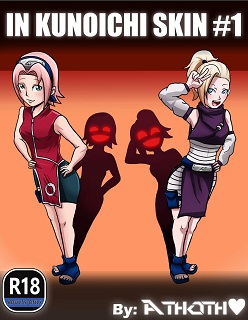 In kunoichi skin Part 1- Naruto- By Athoth