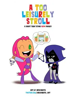 A Too Leisurely Stroll- Teen Titans- By Incogneato