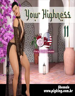 Your Highness 11- By Pigking