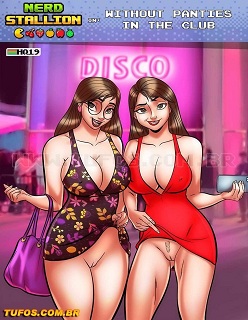 The Nerd Stallion 19- Without Panties In The Club