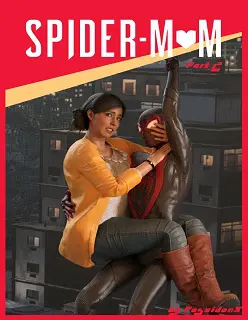 Spider-Mom Part 2- By PoseidonX