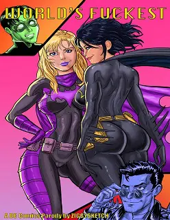 World’s Fuckest- By Ziggysketch