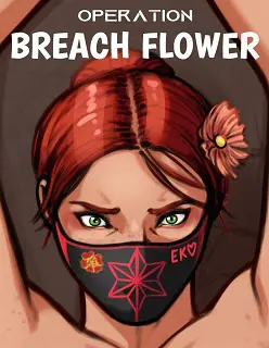 Operation Breach Flower- Rainbow Six Siege- By Ebuki