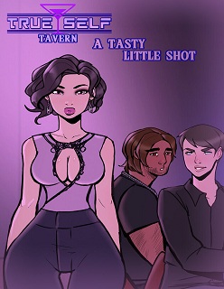True Self Tavern- A Tasty Little Shot- By Kannel