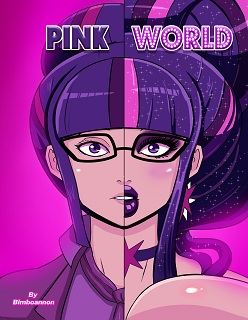 Pink World- My little pony friendship is magic- By Annon