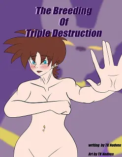 Breeding Of Triple Destruction- By Tk Nodven