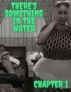 There’s Something in the Water 1- By Redoxa