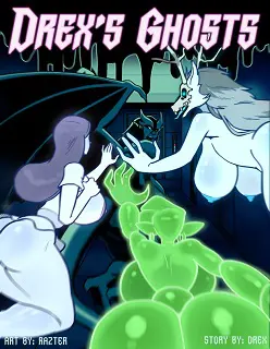 Drex’s Ghosts- By Razter