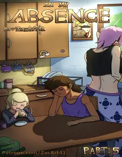 In my absence 5- By Zacart41