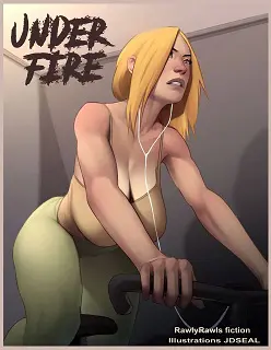 Under Fire- (RawlyRawls Fiction)- By JDSeal