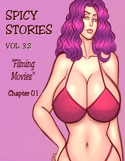 Spicy Stories 32- Filming Movies- By NGT