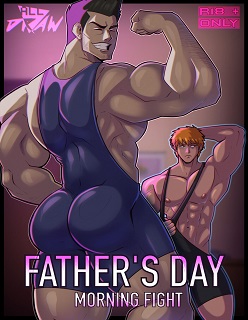 Father’s Day Morning Fight- By Bleach
