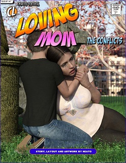 Loving Mom 1- The Conflicts- By Neato