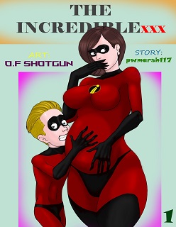 The IncredibleXXX- By OldFlameShotgun