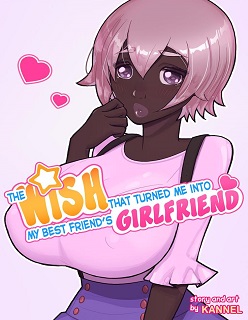 The Wish That Turned Me Into My Best Friend’s Girlfriend- By Kannel
