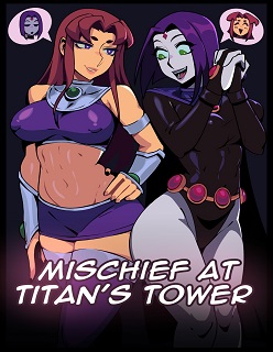 Michief at Titans Tower- (Teen Titans)- By TSFSingularity