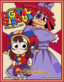 Dick on a Pill- (The Amazing Digital Circus)- By Kingcomix