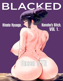 Blacked- Hyuuga Hinata vs BBC- (Naruto)- By Chiodo