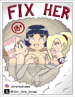 Fix Her- (Naruto)- By SirSrbDraws
