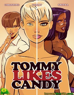 Tommy Like Candy- By Otto Schmidt