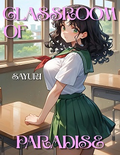 Classroom Of Paradiss- (Ai-Porn)- By Kitsuki world