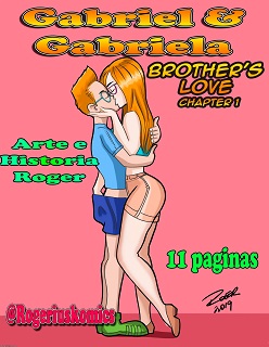 Gabriel & Gabriela- Brother’s Love Chapter 1- By Rogerius