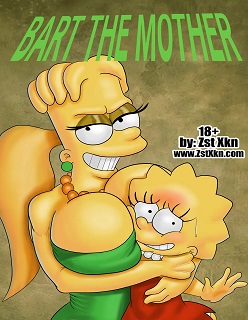 Bart the Mother- By Zst Xkn